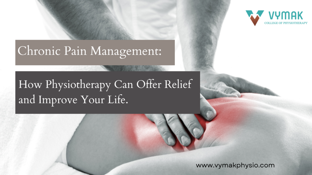 Why Choose Physiotherapy for Chronic Pain Management?